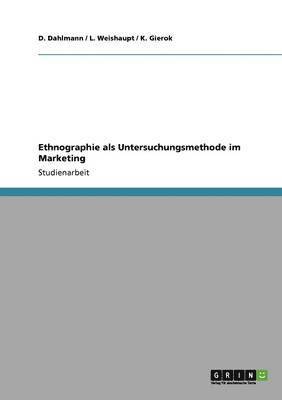 Ethnographie ALS Untersuchungsmethode Im Marketing 1