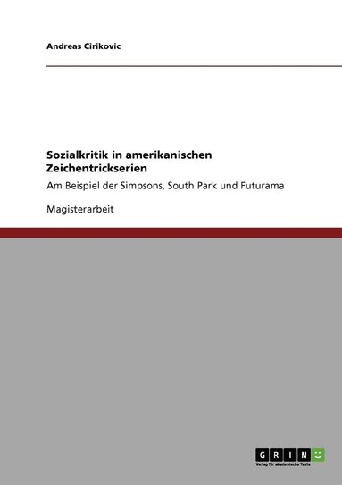 bokomslag Sozialkritik in amerikanischen Zeichentrickserien