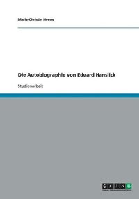 bokomslag Die Autobiographie von Eduard Hanslick