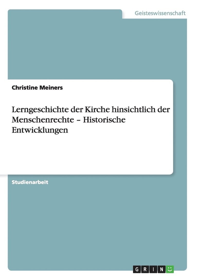 Lerngeschichte der Kirche hinsichtlich der Menschenrechte - Historische Entwicklungen 1