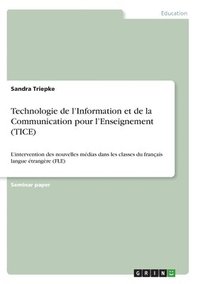 bokomslag Technologie de l'Information et de la Communication pour l'Enseignement (TICE)