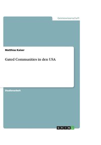 bokomslag Gated Communities in den USA