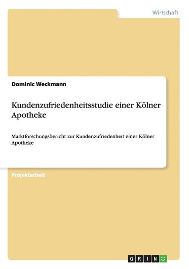 bokomslag Kundenzufriedenheitsstudie einer Koelner Apotheke