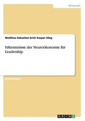 bokomslag Erkenntnisse der Neuroökonomie für Leadership