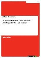 bokomslag Die Politische Kultur Lateinamerikas - Grundlage Stabiler Demokratie?