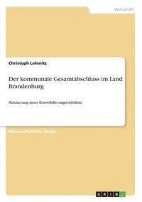 bokomslag Der kommunale Gesamtabschluss im Land Brandenburg