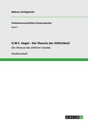 bokomslag G.W.F. Hegel - Die Theorie Der Sittlichkeit