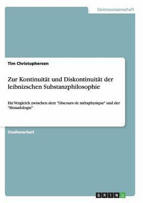 Zur Kontinuität und Diskontinuität der leibnizschen Substanzphilosophie