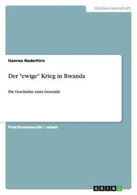 bokomslag Der ewige Krieg in Rwanda