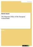 bokomslag The Monetary Policy of the European Central Bank