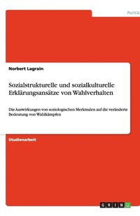 bokomslag Sozialstrukturelle und sozialkulturelle Erklärungsansätze von Wahlverhalten