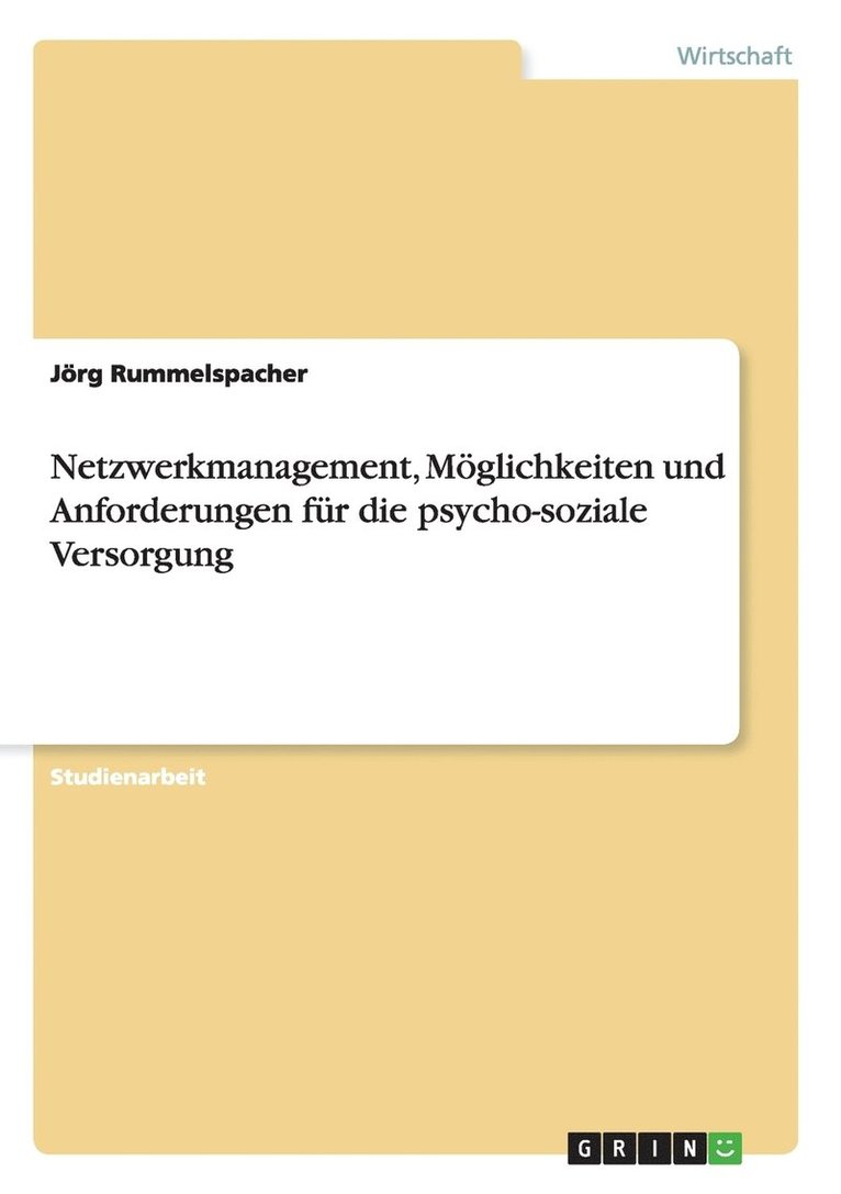 Netzwerkmanagement, Mglichkeiten und Anforderungen fr die psycho-soziale Versorgung 1