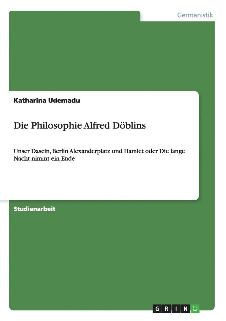 Die Philosophie Alfred Dblins 1