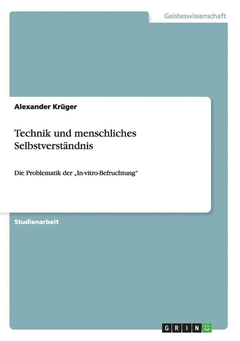 Technik Und Menschliches Selbstverstandnis 1