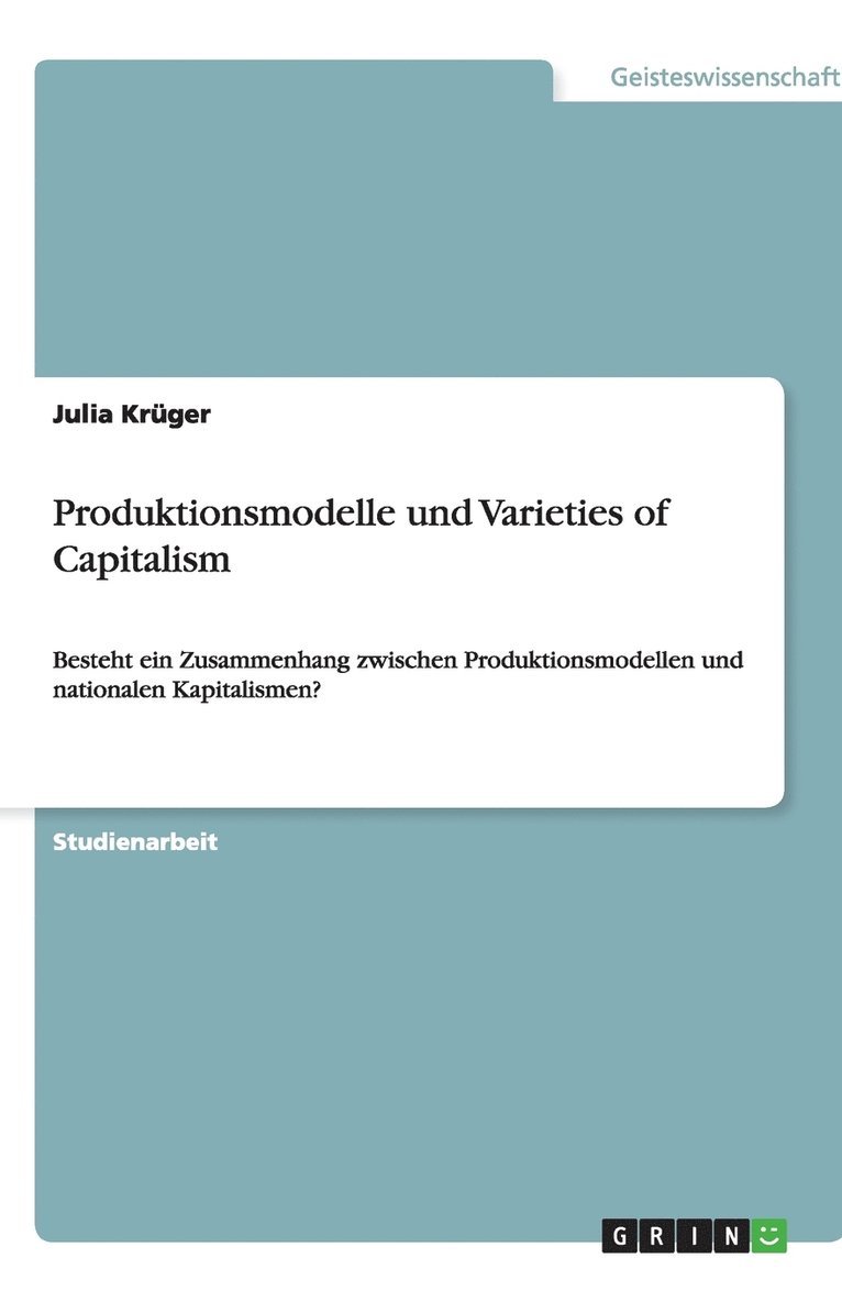 Produktionsmodelle und Varieties of Capitalism 1