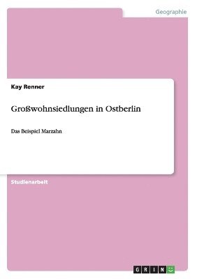 bokomslag Growohnsiedlungen in Ostberlin