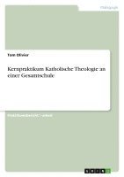 bokomslag Kernpraktikum Katholische Theologie an Einer Gesamtschule