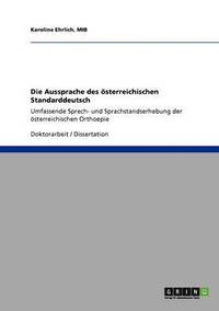 bokomslag Die Aussprache Des Osterreichischen Standarddeutsch