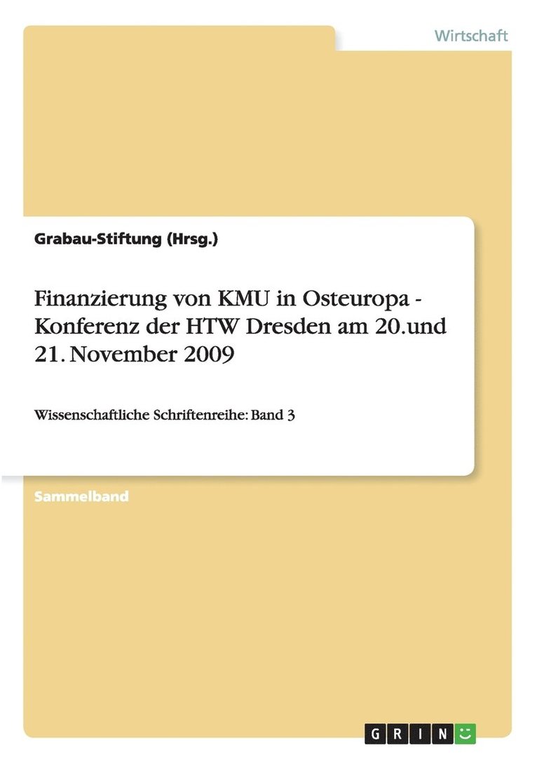 Finanzierung von KMU in Osteuropa - Konferenz der HTW Dresden am 20.und 21. November 2009 1