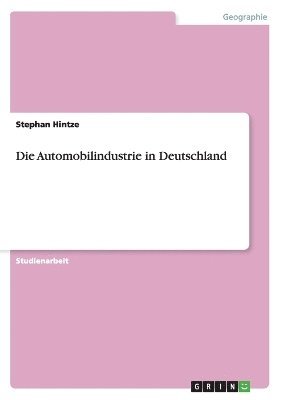 Die Automobilindustrie in Deutschland 1