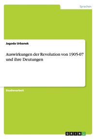 bokomslag Auswirkungen der Revolution von 1905-07 und ihre Deutungen