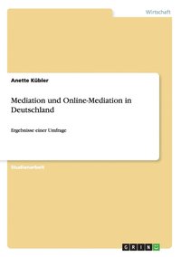 bokomslag Mediation und Online-Mediation in Deutschland