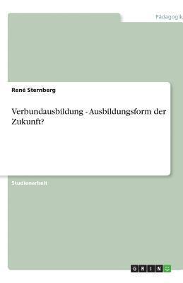 Verbundausbildung - Ausbildungsform der Zukunft?
