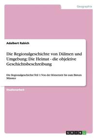bokomslag Die Regionalgeschichte Von Dulmen Und Umgebung
