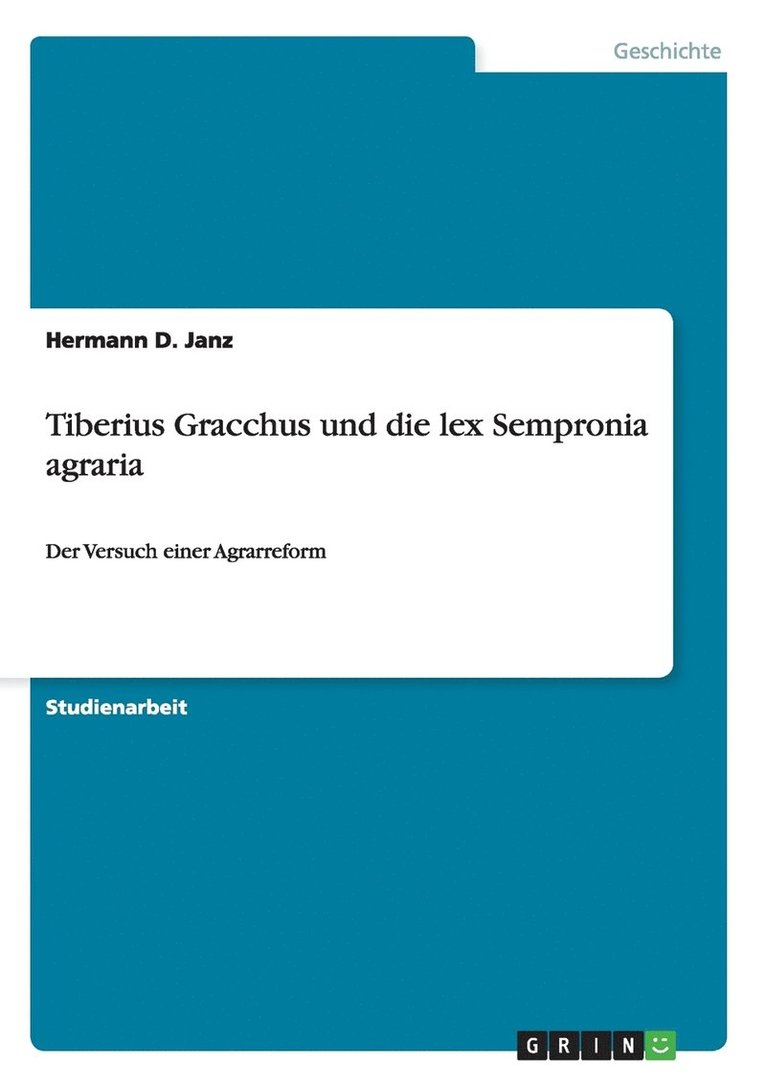 Tiberius Gracchus Und Die Lex Sempronia Agraria 1