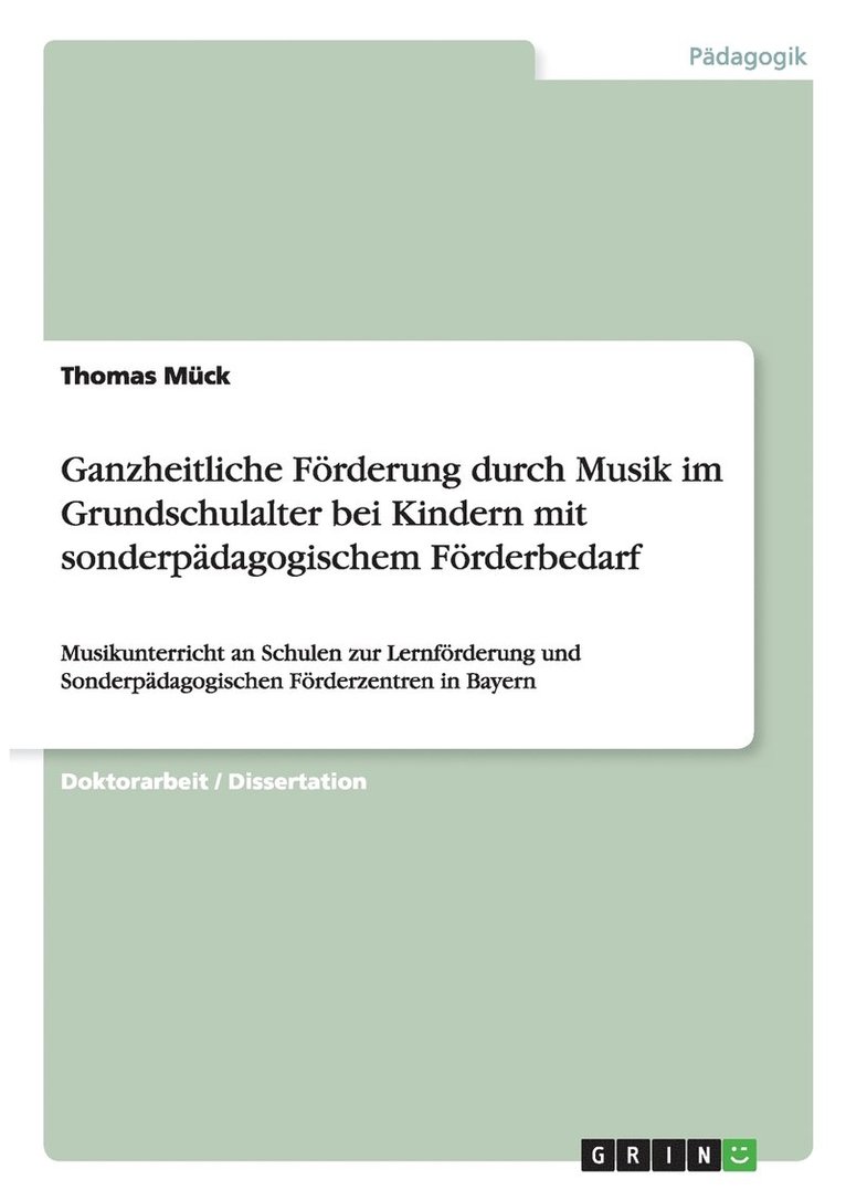 Ganzheitliche Förderung durch Musik im Grundschulalter bei Kindern mit sonderpädagogischem Förderbedarf
