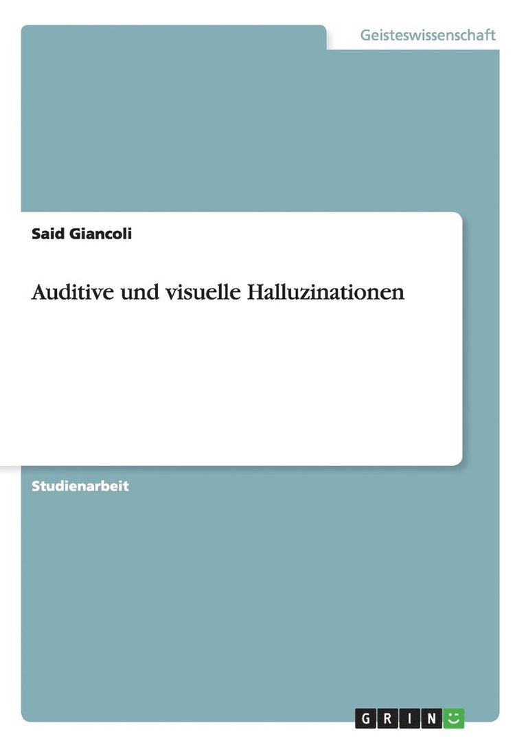 Said Giancoli - Auditive und visuelle Halluzinationen, Häftad