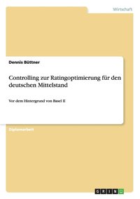 bokomslag Controlling zur Ratingoptimierung fr den deutschen Mittelstand