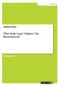 bokomslag Uber Della Casas 'Galateo.' Ein Benimmbuch?