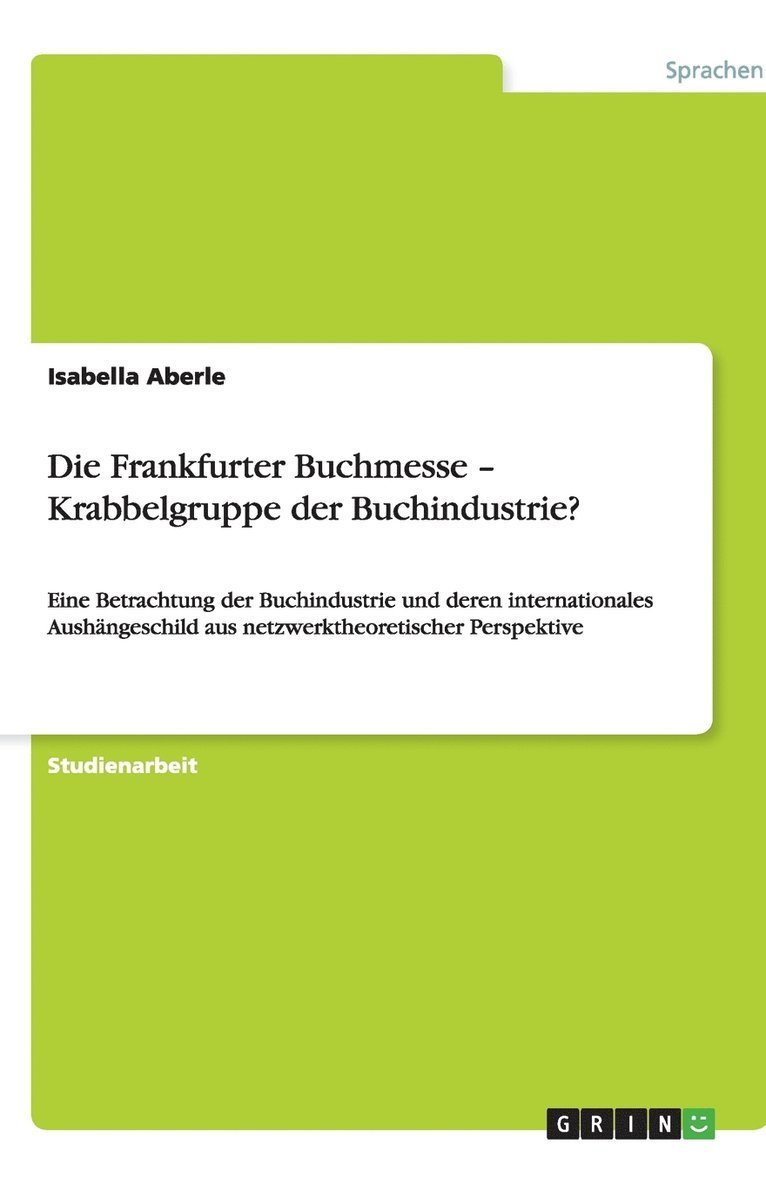 Die Frankfurter Buchmesse - Krabbelgruppe der Buchindustrie? 1