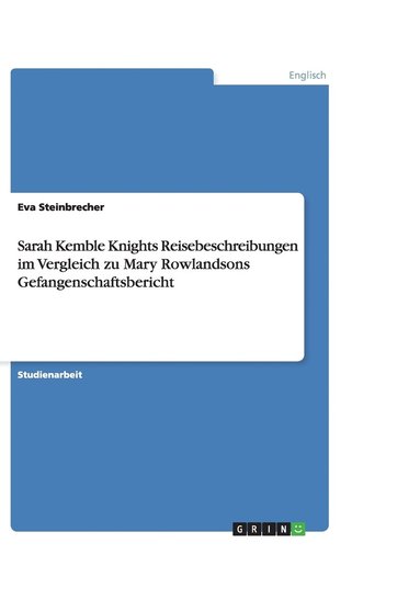 bokomslag Sarah Kemble Knights Reisebeschreibungen im Vergleich zu Mary Rowlandsons Gefangenschaftsbericht