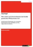 bokomslag Wie Ordnet Sich Deutschland in Die Familie Gemischter Wahlsysteme Ein?