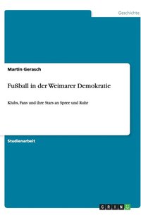 bokomslag Fußball in der Weimarer Demokratie