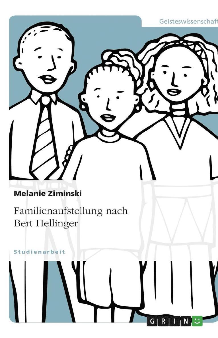 Familienaufstellung Nach Bert Hellinger 1