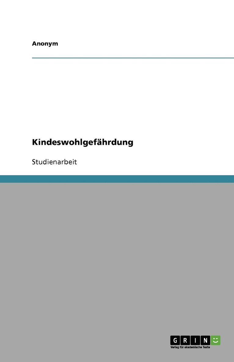 Kindeswohlgefahrdung Und Kinderschutz 1