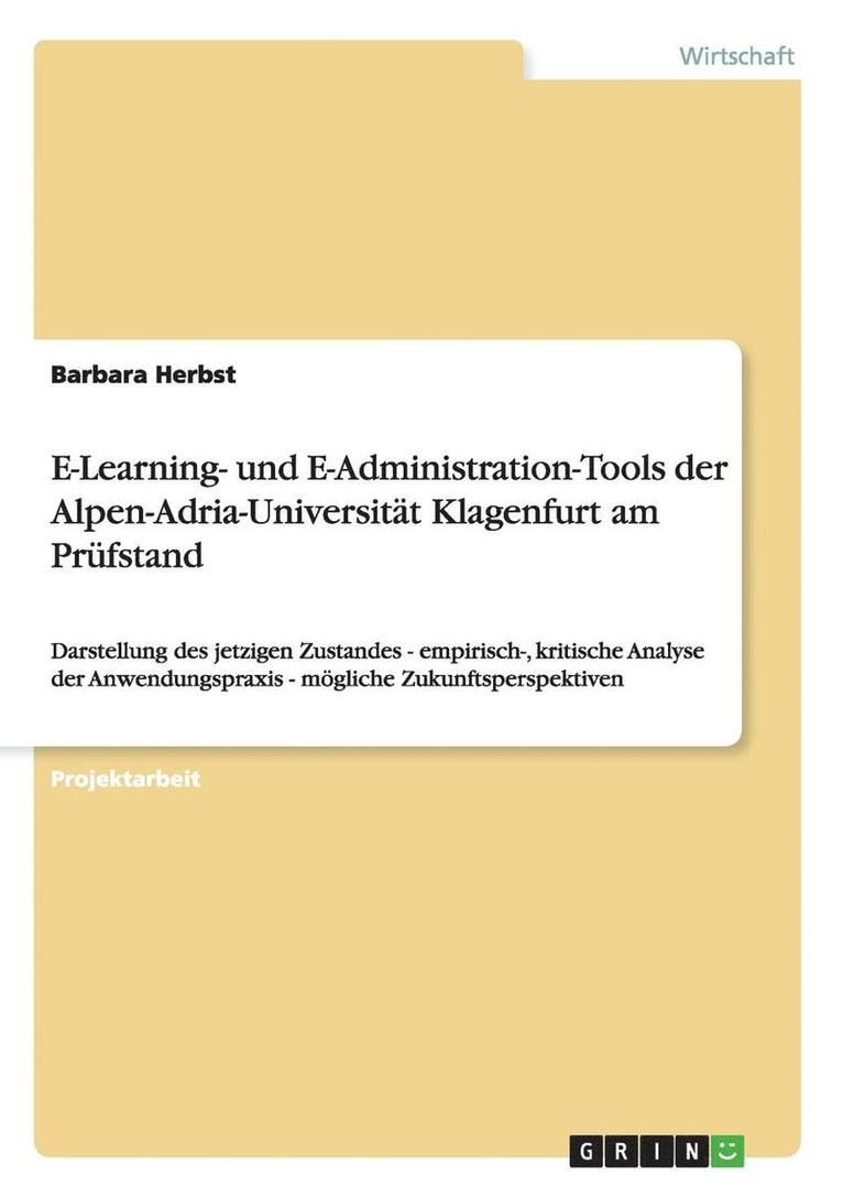 E-Learning- Und E-Administration-Tools Der Alpen-Adria-Universitat Klagenfurt Am Prufstand 1