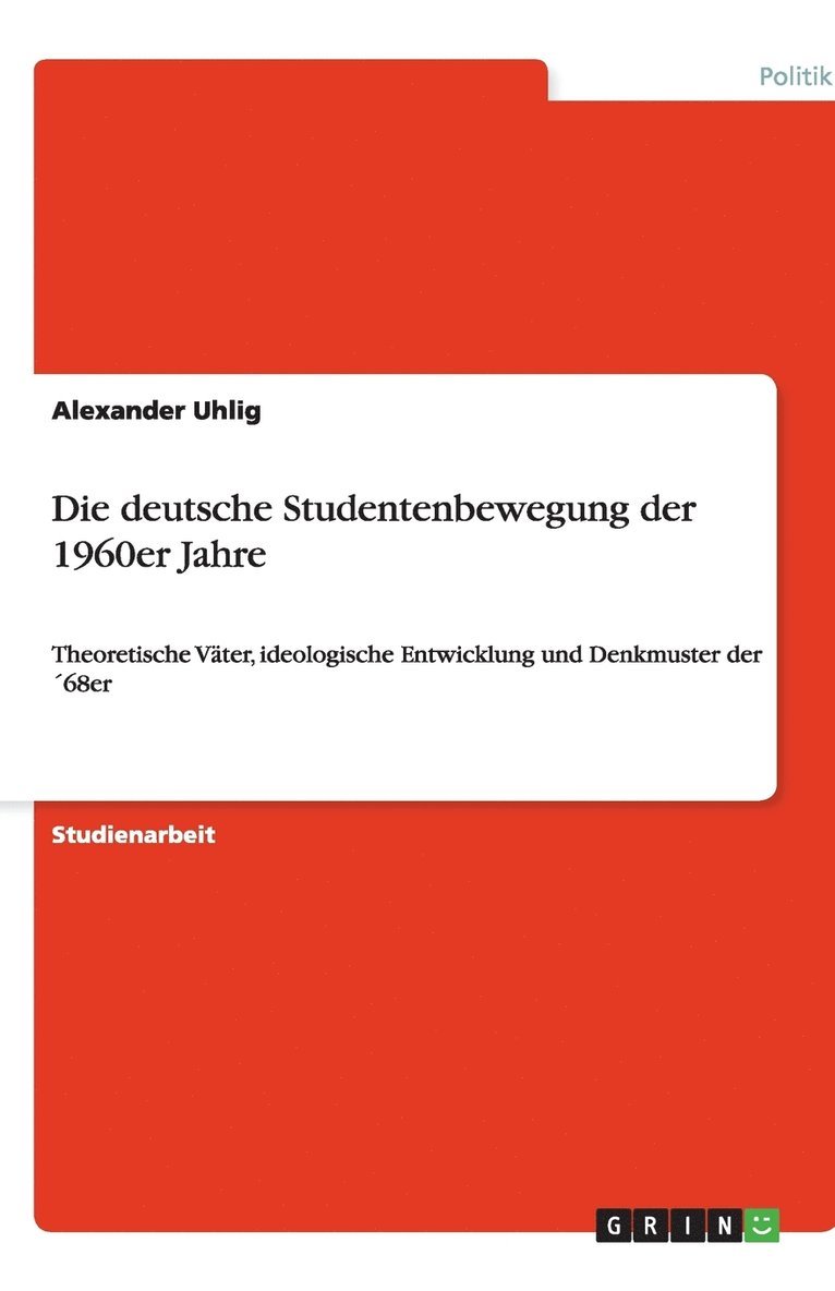 Die deutsche Studentenbewegung der 1960er Jahre 1