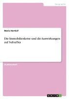 Maria Hertleif - Immobilienkrise und die Auswirkungen auf Suburbia, Häftad