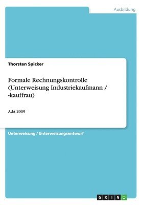 bokomslag Formale Rechnungskontrolle (Unterweisung Industriekaufmann / -Kauffrau)