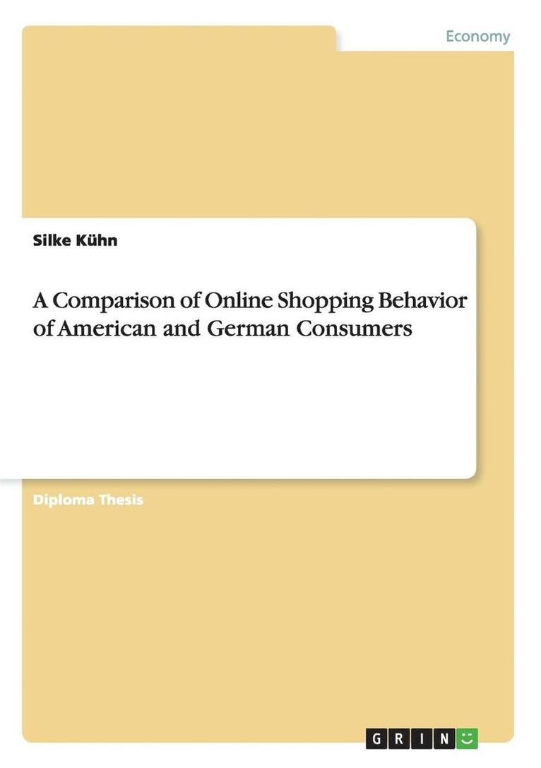 Comparison of Online Shopping Behavior of American and German Consumers