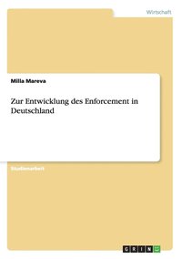 bokomslag Zur Entwicklung des Enforcement in Deutschland