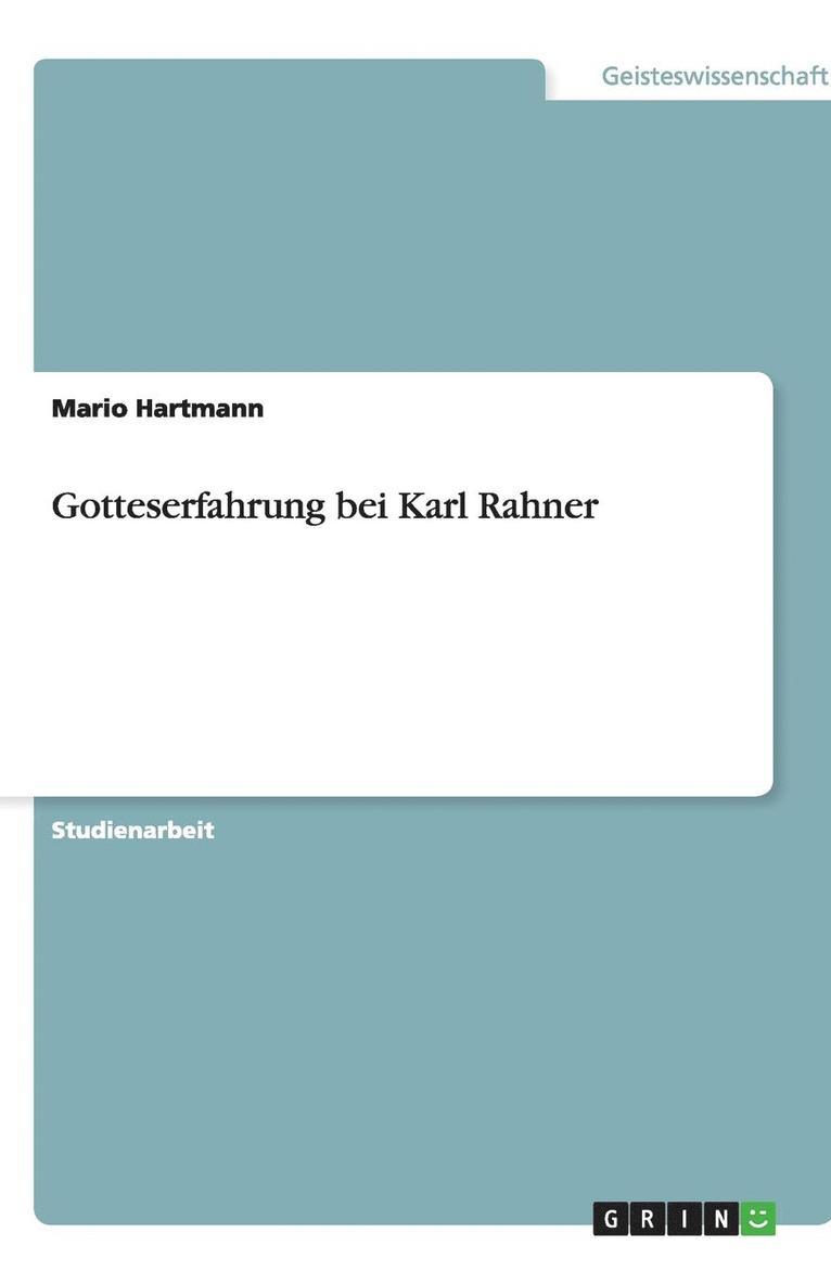 Gotteserfahrung Bei Karl Rahner 1