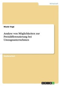 bokomslag Analyse von Mglichkeiten zur Preisdifferenzierung bei Umzugsunternehmen