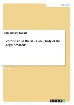 bokomslag Ecotourism in Brazil - Case Study of the "Legal Amazon"