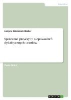 Spoleczne Przyczyny Niepowodzen Dydaktycznych Uczniow 1