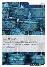 bokomslag Product Information Management (PIM) als Basis für die Produktkommunikation im e-Business